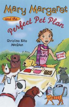 Hardcover Mary Margaret and the Perfect Pet Plan Book