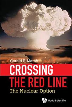 Hardcover Crossing the Red Line: The Nuclear Option Book