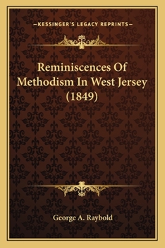 Reminiscences Of Methodism In West Jersey