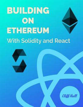 Paperback Building on Ethereum: With Solidity and React Book