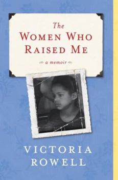 Hardcover The Women Who Raised Me: A Memoir Book
