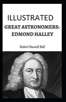 Paperback Great Astronomers: Edmond Halley Illustrated Book