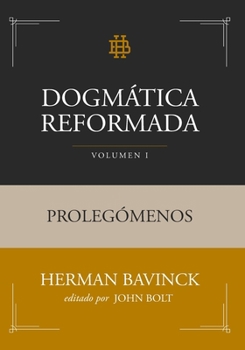 Paperback Dogmática Reformada Volumen 1: Prolegómenos [Spanish] [Large Print] Book