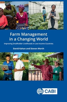 Hardcover Farm Management in a Changing World: Improving Smallholder Livelihoods in Low-Income Countries Book