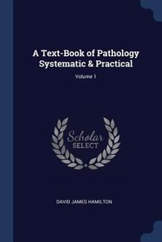 Paperback A Text-Book of Pathology Systematic & Practical; Volume 1 Book