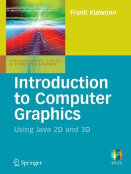 Paperback Introduction to Computer Graphics: Using Java 2D and 3D Book