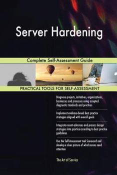 Paperback Server Hardening Complete Self-Assessment Guide Book