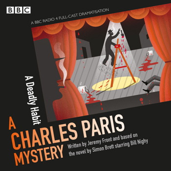 Charles Paris: A Deadly Habit: A BBC Radio 4 full-cast dramatisation - Book  of the Charles Paris: BBC Radio 4 Full-Cast Dramatisations