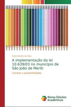 Paperback A implementação da lei 10.639/03 no município de São João de Meriti [Portuguese] Book