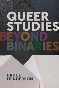 Paperback Queer Studies: Beyond Binaries Book