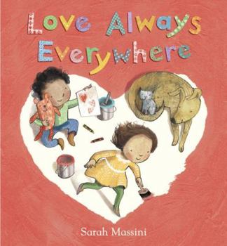 Hardcover Love Always Everywhere Book