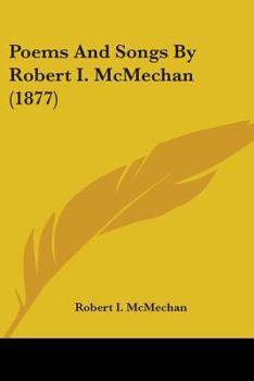 Paperback Poems And Songs By Robert I. McMechan (1877) Book