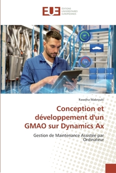 Paperback Conception et développement d'un GMAO sur Dynamics Ax [French] Book