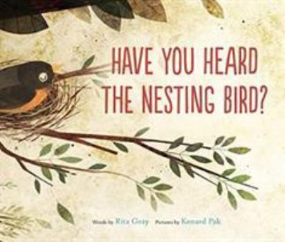 Hardcover Have You Heard the Nesting Bird? Book