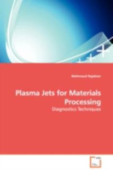 Paperback Plasma Jets for Materials Processing - Diagnostics Techniques Book