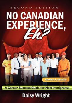 Paperback No Canadian Experience, Eh? Book