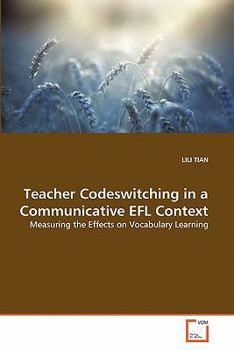 Paperback Teacher Codeswitching in a Communicative EFL Context Book