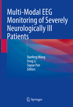 Hardcover Multi-Modal Eeg Monitoring of Severely Neurologically Ill Patients Book