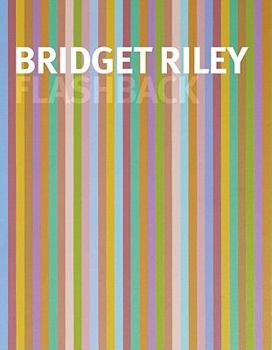 Hardcover Bridget Riley: Flashback Book