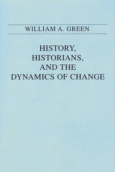 Paperback History, Historians, and the Dynamics of Change Book