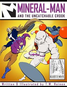 Paperback Mineral-Man and the Uncatchable Crook Book