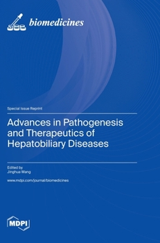 Hardcover Advances in Pathogenesis and Therapeutics of Hepatobiliary Diseases Book