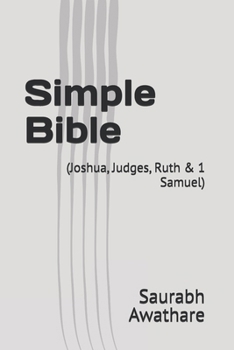 Paperback Simple Bible: (Joshua, Judges, Ruth & 1 Samuel) Book