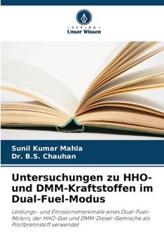 Paperback Untersuchungen zu HHO- und DMM-Kraftstoffen im Dual-Fuel-Modus [German] Book