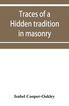 Paperback Traces of a hidden tradition in masonry and mediæval mysticism: five essays Book