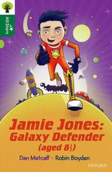 Paperback Oxford Reading Tree All Stars: Oxford Level 12 : Jamie Jones: Galaxy Defender (aged 8 1/2) Book