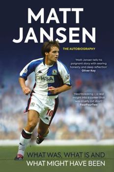 Paperback Matt Jansen: The Autobiography: What Was, What Is and What Might Have Been Book