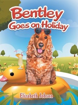 Hardcover Bentley Goes on Holiday Book