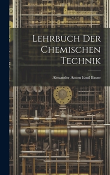 Hardcover Lehrbuch Der Chemischen Technik [German] Book