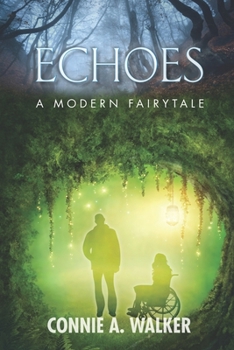 Paperback Echoes: A Modern Fairytale Book