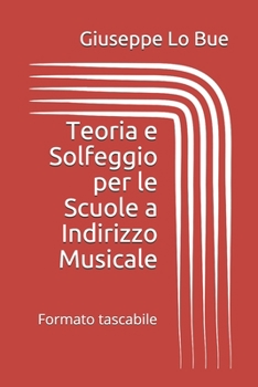 Paperback Teoria e Solfeggio per le Scuole a Indirizzo Musicale [Italian] Book