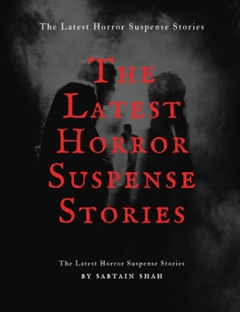 The Latest Horror Suspense Stories