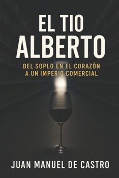 El Tio Alberto: Cuando1 la confianza es una contraseña (Spanish Edition)