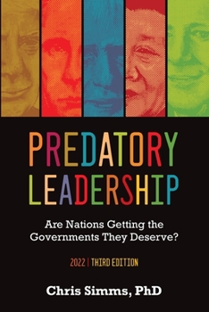 Paperback Predatory Leadership: Are Nations Getting the Governments They Deserve? Book