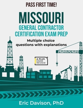 MISSOURI GENERAL CONTRACTOR CERTIFICATION EXAM PREP
