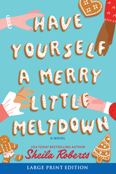 Paperback Have Yourself a Merry Little Meltdown [Large Print] Book