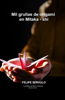 Paperback Mil grullas de origami en Mitaka - shi [Spanish] Book