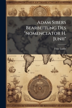 Paperback Adam Sibers Bearbeitung Des "nomenclator H. Junii" Book