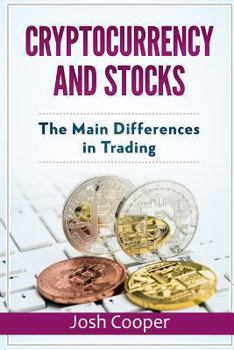 Paperback Cryptocurrency and Stocks: The Main Differences in Trading Book