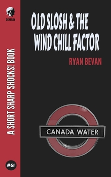 Paperback Old Slosh & The Wind Chill Factor Book