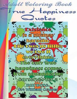 Adult Coloring Book True Happiness Quotes