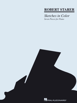 Paperback Robert Starer - Sketches in Color: Seven Pieces for Piano Book