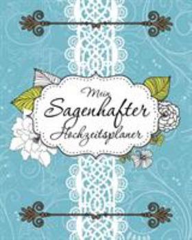 Paperback Mein Sagenhafter Hochzeitsplaner [German] Book