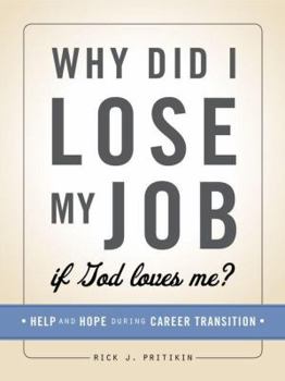 NIV, Once-A-Day: Why Did I Lose My Job If God Loves Me?, Paperback: Help and Hope During Career Transition