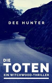 Paperback Die Toten. Ein Witchwood-Thriller [German] Book