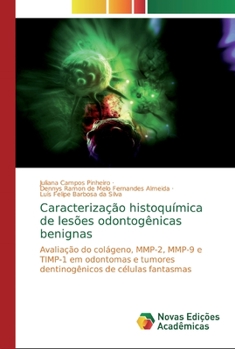 Paperback Caracterizac&#807;a&#771;o histoqui&#769;mica de lesões odontogênicas benignas [Portuguese] Book